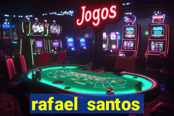 rafael santos uniduni t